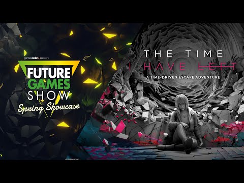 The Time I have Left Announcement Trailer - Future Games Show Spring Showcase 2022