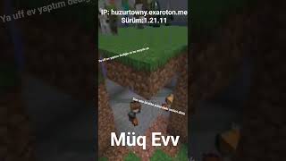 En iyi başlangıç ama yukarıdakiler sıkıtı kaardeş #ytdayibenionecikarnolur #minecraft