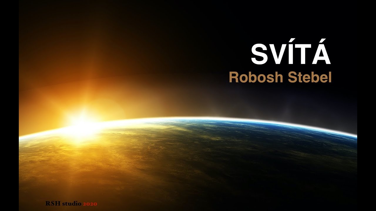 Svítá - Robosh Stebel