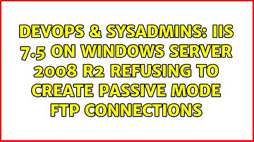 IIS 7.5 on Windows Server 2008 R2 refusing to create PASSIVE MODE FTP connections