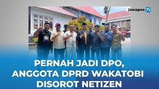 Anggota DPRD WAKATOBI Teryata DPO Selama 11 Tahun