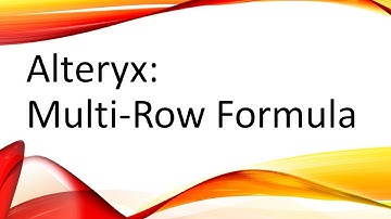 Alteryx - Multi-Row Formula Tool