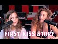 First Kiss Story - Kiss And Tell