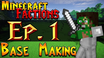 "Base Making" - Minecraft RPG Factions Ep. 1
