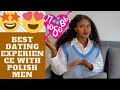 MY BEST DATING EXPERIENCES IN POLAND | DATING IN POLAND