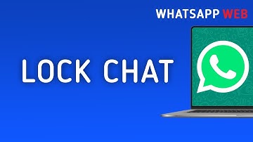 How to Lock Chat On WhatsApp Web On PC (New Update)