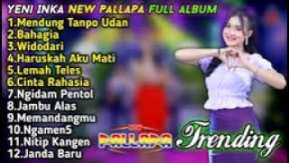 YENI INKA FULL ALBUM NEW PALLAPA TERBARU || MENDUNG TANPO UDAN