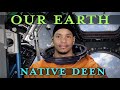 Native Deen - Our Earth (Official Video)