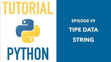 Pemrograman Python untuk Pemula - 09 String