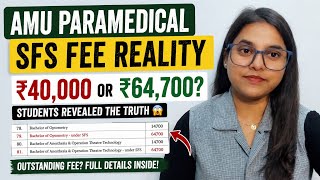 🚨 AMU Paramedical SFS Fee Reality 2026 | ₹40,000 Ya ₹64,700? ...Must Watch ✨