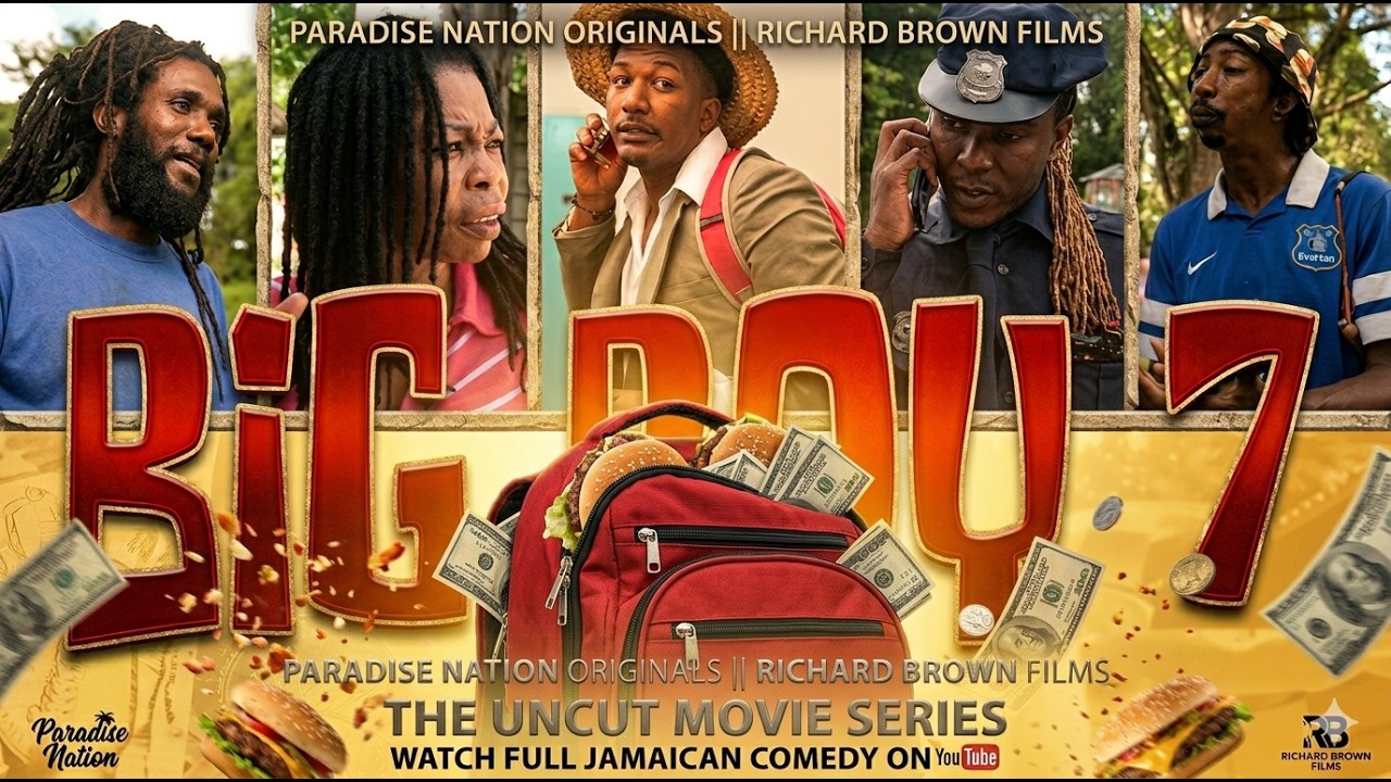 BIG BOY 7 - THE UNCUT SERIES FULL JAMAICAN COMEDY MOVIE PARADISE