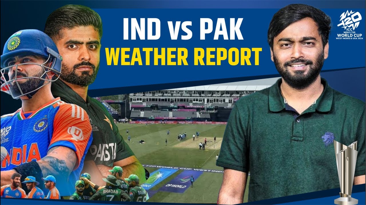 INDvsPAK Weather Update Live : Rain likley to interrupt India vs Pakistan match in New York