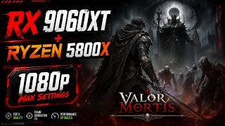 Valor Mortis | Ryzen 5800x + Rx 9060xt | 1080p