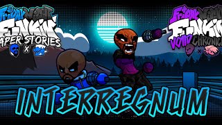 Interregnum - Fnf Voiid Chronicles X Fnf Paper Stories