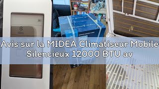 Avis sur la MIDEA Climatiseur Mobile Silencieux 12000 BTU avec Évacuation - Climatisation Portable P