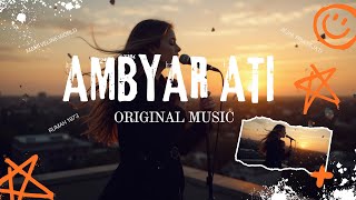 Ambyar Ati - Original Music Rumah 1973