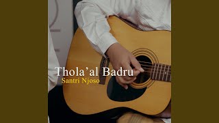 THOLA'AL BADRU