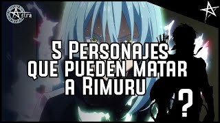 5 Personajes que pueden matar a Rimuru
