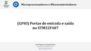 Microcontroladores STM32 - AULA 03 - Introdução ao GPIO - acesso via registradores