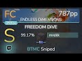 [Live] mrekk | xi - FREEDOM DiVE [ENDLESS DiMENSiONS] 99.17% {#1 787pp FC} - osu!