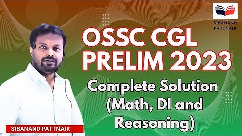 OSSC CGL 2023 COMPLETE SOLUTION | OSSC CGL 2023 Preliminary Examination | OSSC CGL 2024 | OSSC CGLRE