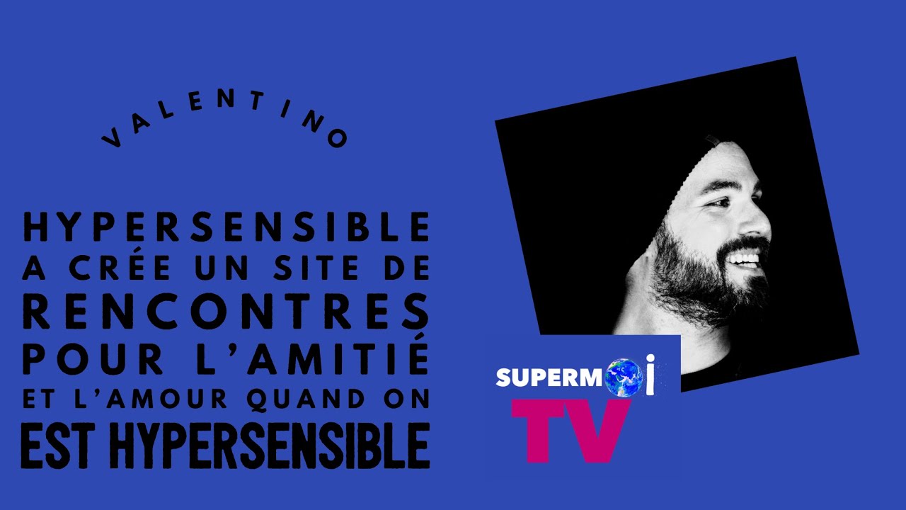site de rencontre hypersensible télécharger demain nous appartient