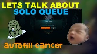 THE PROBLEM WITH LEAGUE OF LEGENDS SOLO Q - AK47