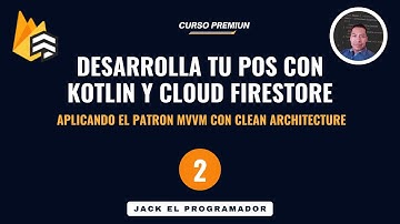 Crea un POS Profesional con Kotlin, Firestore y Jetpack Compose (MVVM + Clean Architecture) - 002