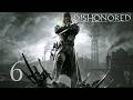 Dishonored | #6 | Holgerovo náměstí | CZ | PC | 1080p