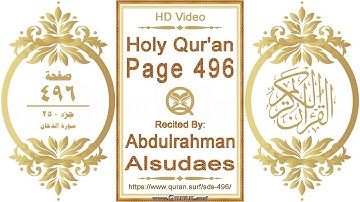 القرآن الصفحة ٤٩٦ | القارئ: عبد الرحمن السديس | نص يبرز فيديو عالي الدقة عن تلاوة القرآن الكريم