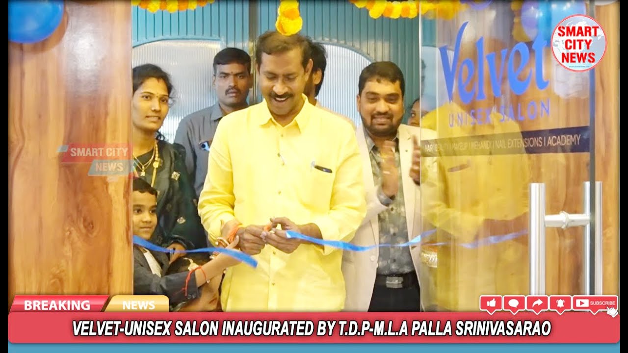 Smart City: VELVET-UNISEX SALON INAUGURATED BY T.D.P-M.L.A PALLA SRINIVASARAO