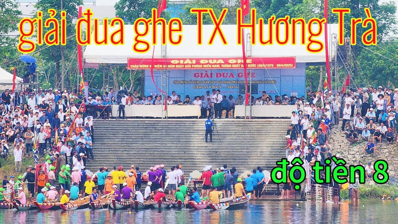 Giải đua ghe TX Hương Trà 2025,độ tiền 8 nam-nữ