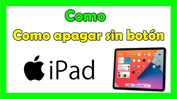 Como apagar un iPad sin el botón o como prender un iPad sin el botón de encendido