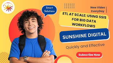 ETL at Scale Using SSIS for Big Data | Sunshine Digital Services