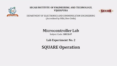 Microcontroller Lab Exp2.5 - Square| 18ECL47 | VTU Syllabus | SECAB. I. E. T