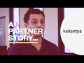 A partner story valiantys