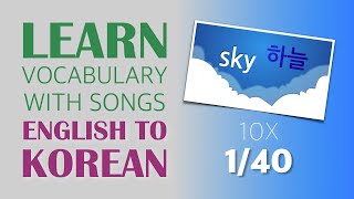 Learn Korean Vocabulary With Songs 140 10 Times, English To Korean