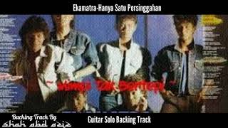 Ekamatra-Hanya Satu Persinggahan||Solo Gitar Backing Track
