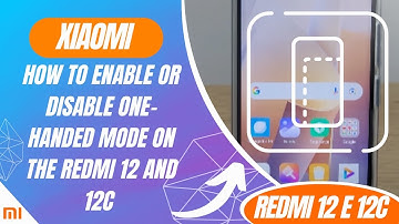 How to enable or disable One-Handed Mode on the Redmi 12 and 12C - Step by Step