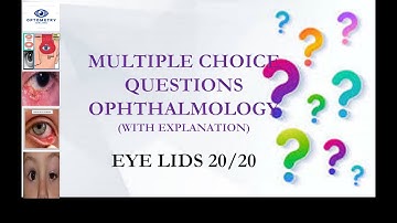 IMPORTANT Multiple choice questions - EYE LIDS
