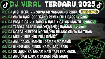 DJ TIKTOK TERBARU 2025🎵DJ AISHITERU 2🎵DJ CINTA DARI SEBERANG TERBARU 2025 FULL ALBUM 
