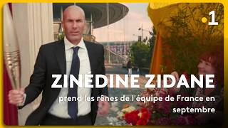 Zinédine Zidane to take the reins of the French national team in September