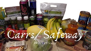 Carrs/ Safeway Impromptu Grocery Haul