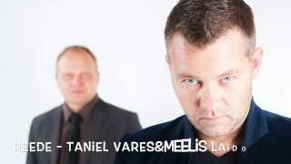 Video thumbnail of "Taniel Vares - Reede"