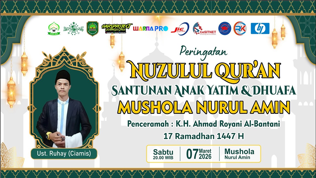 🔴 [SIANG] NUZULUL QUR'AN - SANTUNAN ANAK YATIM & DHUAFA, MUSHOLA NURUL AMIN || KEDIRI, 07 MARET 2026