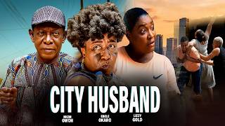 CITY HUSBAND - LIZZY GOLD, EBELE OKARO, NKEM OWOH 2026 LATEST MOVIE #trending CTM