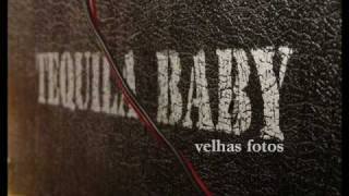 Tequila Baby - Velhas Fotos chords