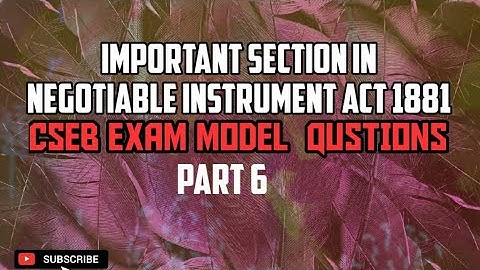 Important Sections in Negotiable Instrument Act 1881