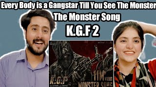 The Monster Song || K.G.F Chapter 2 Song || Pakistani Reacts