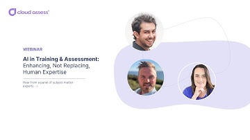 AI in Training & Assessment  Enhancing, Not Replacing, Human Expertise | Cloud Assess Webinar